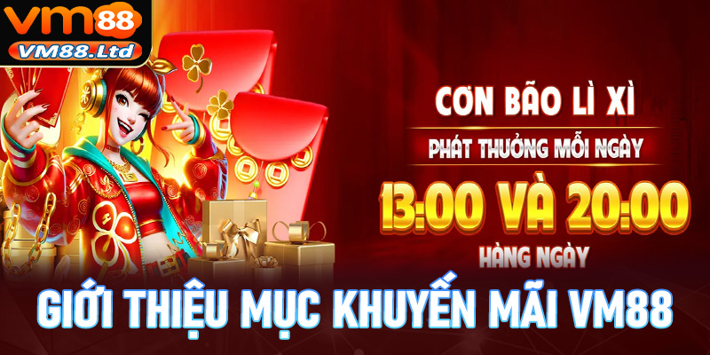 Thông tin giới thiệu chuyên mục khuyến mãi vm88