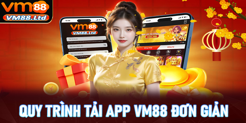 Quy trình tải app vm88 đơn giản dành cho người mới